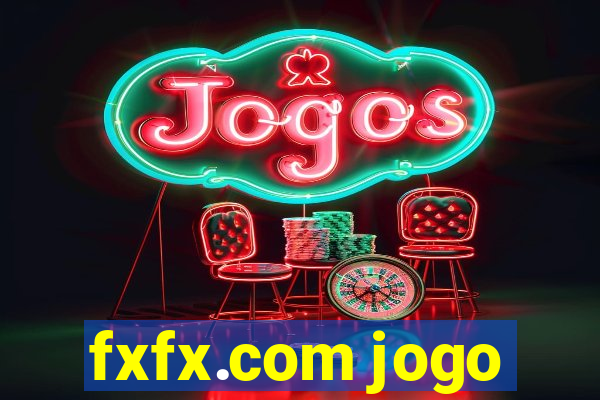 fxfx.com jogo